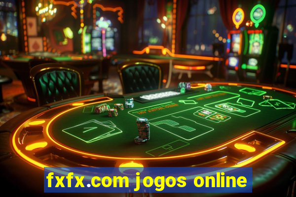 fxfx.com jogos online